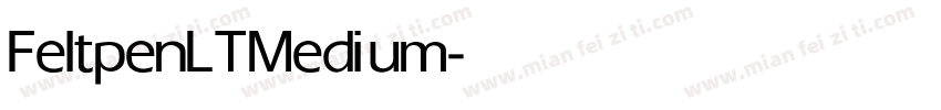 FeltpenLT Medium字体转换
